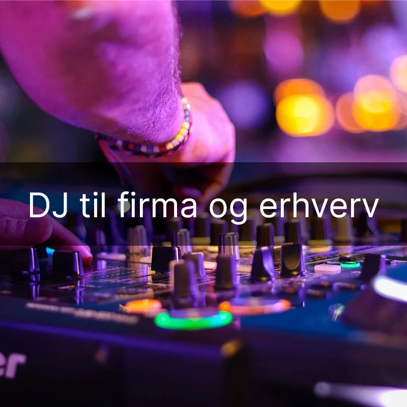 DJ til firmafest Skriv og få et tilbud