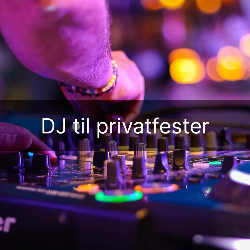 DJ til privatfest Alt inklusiv